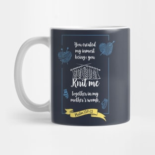 You knit me in my mothers womb, Cute New Baby Boy Gift, happiness positivity, scripture, Christian gift, new mom Mug